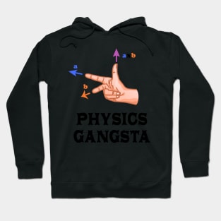 Physics Gangster Sign Hoodie